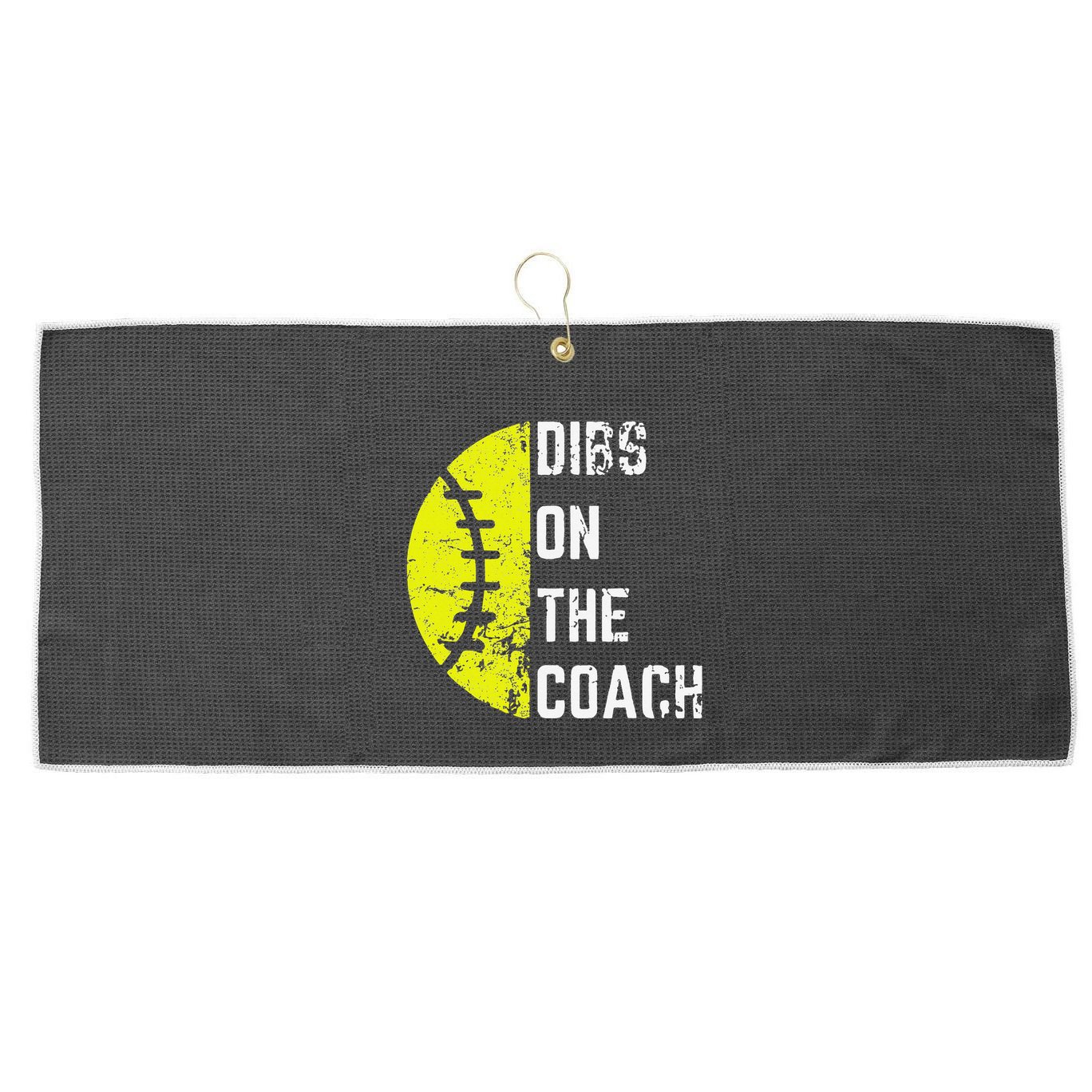 Dibs On The Coach Funny Softball Wife Baseball Coach Large Microfiber Waffle Golf Towel