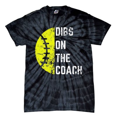 Dibs On The Coach Funny Softball Wife Baseball Coach Tie-Dye T-Shirt