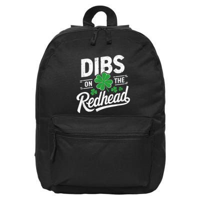 Dibs On The Redhead St Patricks Day Drinking 16 in Basic Backpack