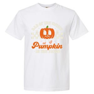 Dad Of The Cutest Pumpkins In The Patch Family Halloween Dad Gift Garment-Dyed Heavyweight T-Shirt