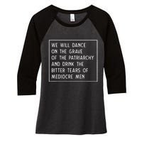 Dance On The Grave Of The Patriarchy Social Justice Feminist Women's Tri-Blend 3/4-Sleeve Raglan Shirt