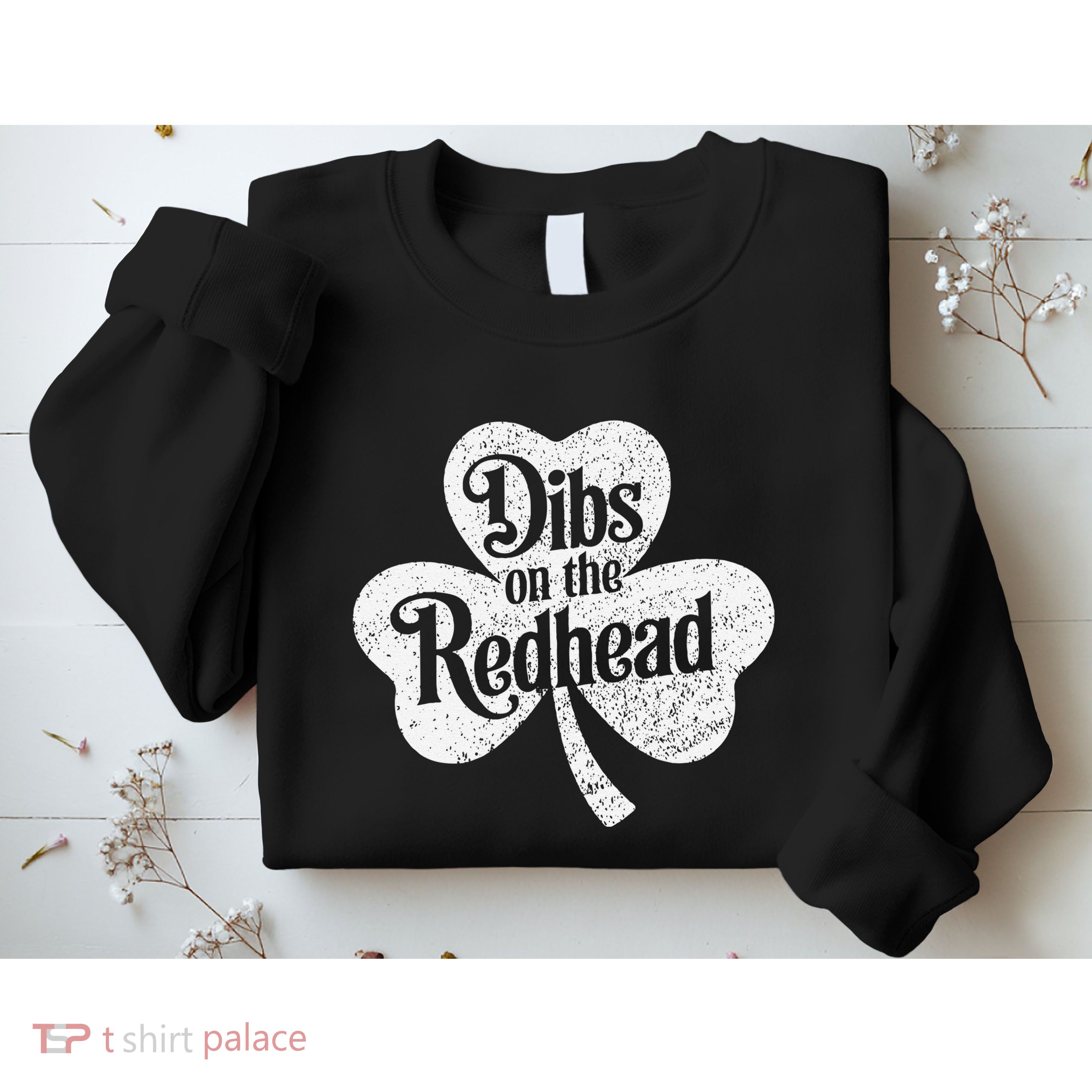 Dibs On The Redhead Shamrock .Png Sweatshirt