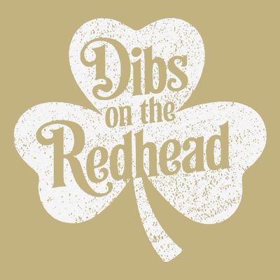 Dibs On The Redhead Shamrock .Png T-Shirt