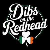 Dibs On The Redhead St Patricks Day Drinking 16 in Basic Backpack