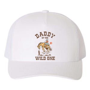 Daddy Of The Wild One 1st Birthday Rodeo Western Cowboy Yupoong Adult 5-Panel Trucker Hat