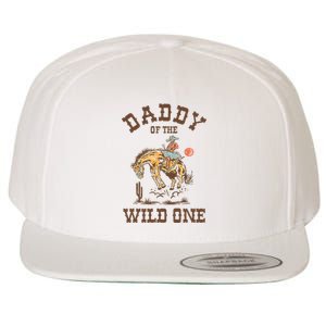 Daddy Of The Wild One 1st Birthday Rodeo Western Cowboy Wool Snapback Cap