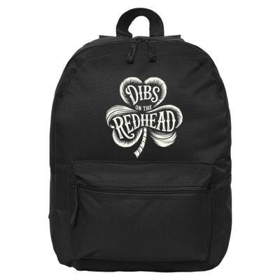 Dibs On The Redhead St Patricks Day Drinking 16 in Basic Backpack