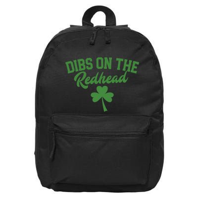 Dibs On The Redhead St Patricks Day Drinking 16 in Basic Backpack