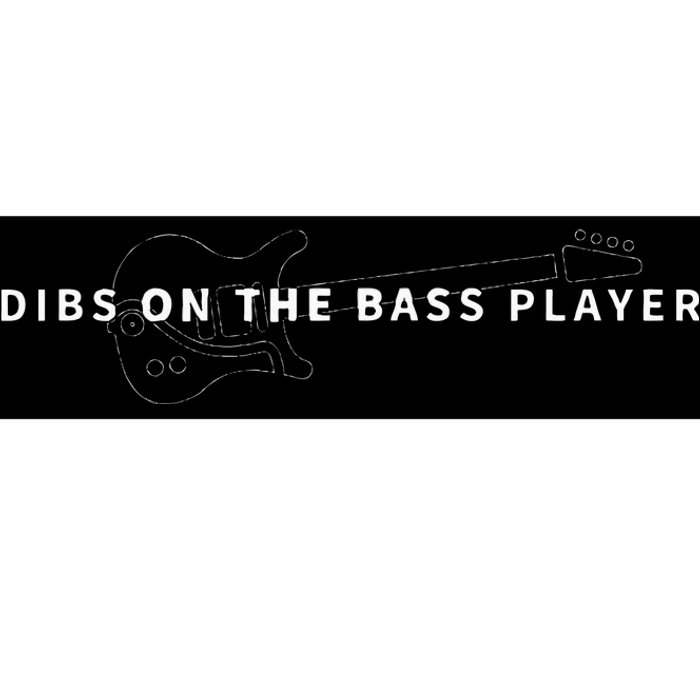 Dibs On The Bass Player Bassist Bass Guitar Bumper Sticker