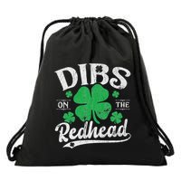 Dibs On The Redhead Funny St Patricks Day Drinking Drawstring Bag