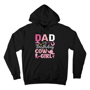 Dad Of The Birthday Cowgirl Rodeo Party Bday Girl Party Hoodie