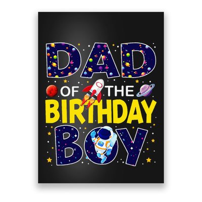 Dad Of The Birthday Boy Outer Space Bday Poster