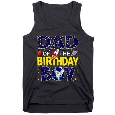 Dad Of The Birthday Boy Outer Space Bday Tank Top