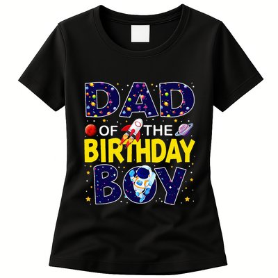 Dad Of The Birthday Boy Outer Space Bday Womens T-Shirt