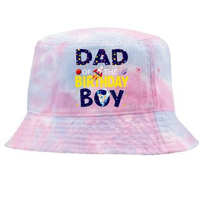 Dad Of The Birthday Boy Outer Space Bday Tie-Dyed Bucket Hat