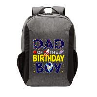 Dad Of The Birthday Boy Outer Space Bday Vector Backpack