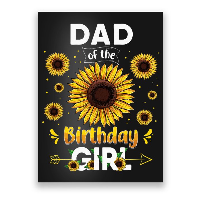 Dad Of The Birthday Sunflower Party Family Matching Poster