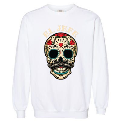 Day Of The Dead Mexico El Jefe Boss Sugar Skull Halloween Garment-Dyed Sweatshirt