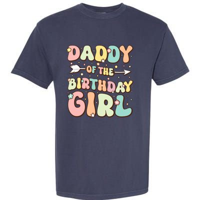 Daddy Of The Birthday Girl Dad Matching Birthday Garment-Dyed Heavyweight T-Shirt