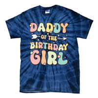 Daddy Of The Birthday Girl Dad Matching Birthday Tie-Dye T-Shirt