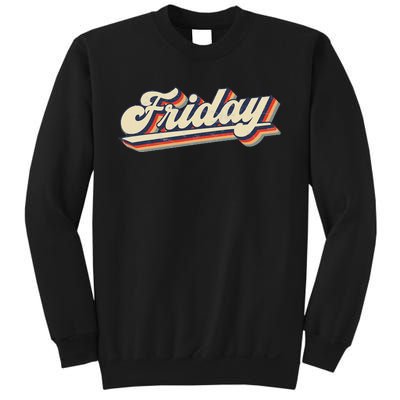 Days Of The Week Friday Sweatshirt