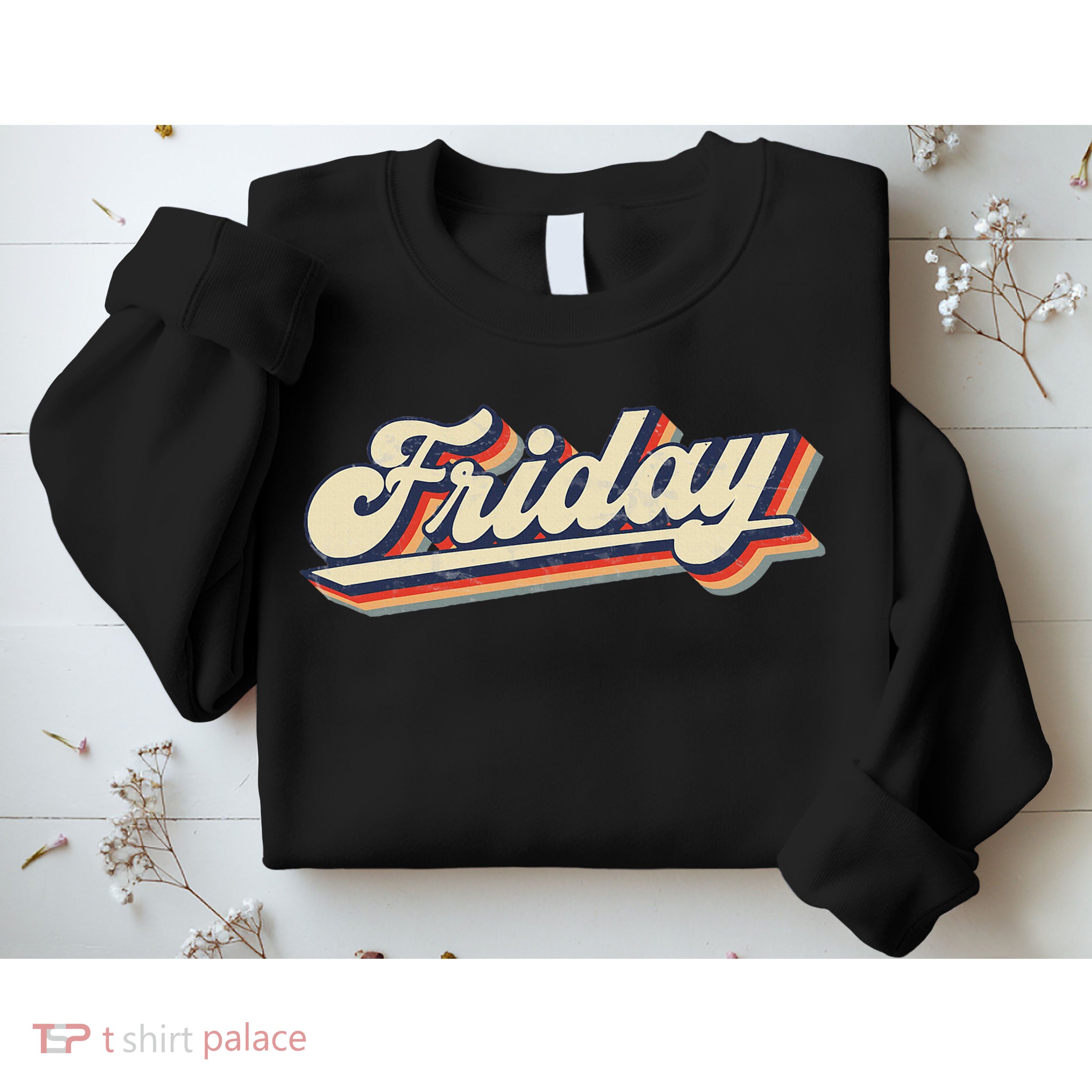 Days Of The Week Friday Sweatshirt