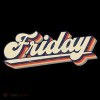 Days Of The Week Friday T-Shirt