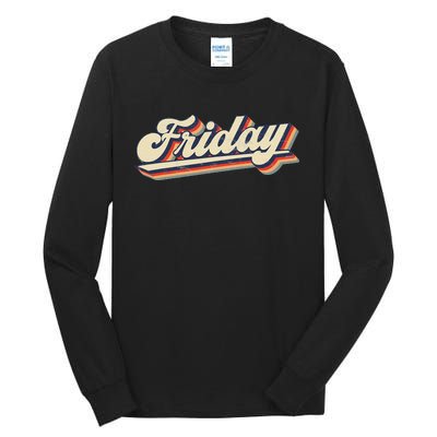 Days Of The Week Friday Tall Long Sleeve T-Shirt