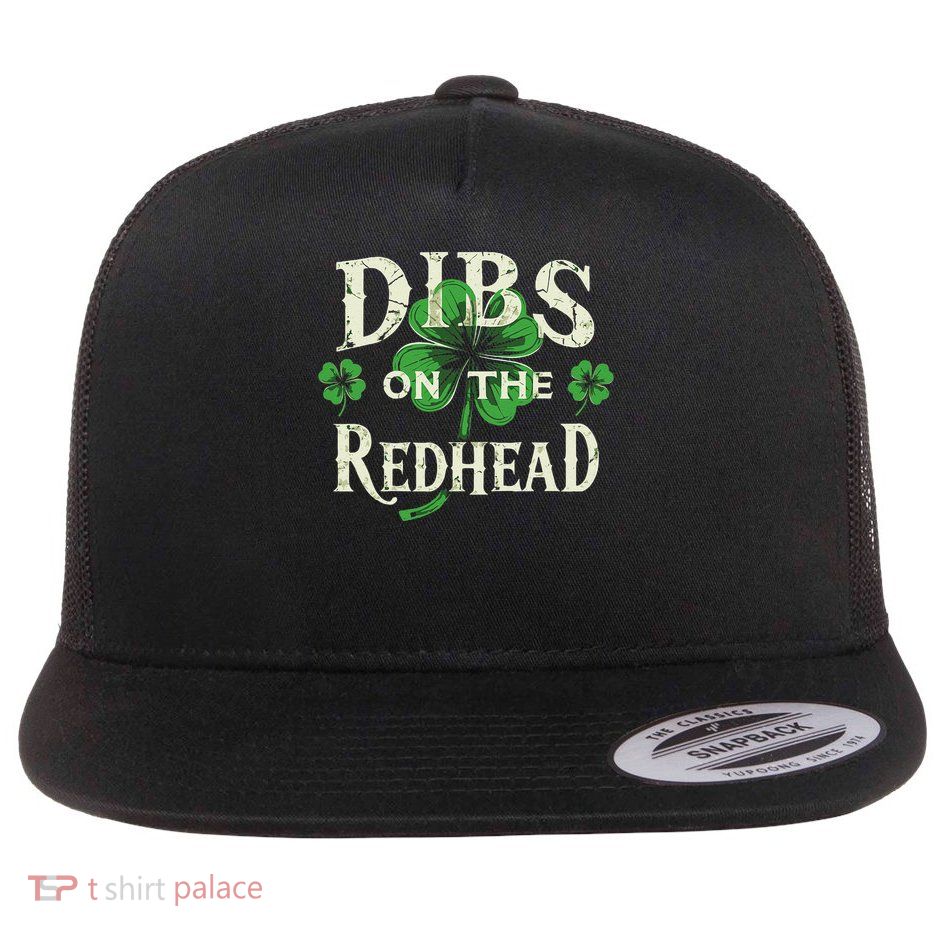 Dibs On The Redhead Irish Leprechaun Funny St Patricks Day Flat Bill Trucker Hat