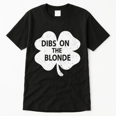 Dibs On The Redhead Or Dibs On The Blonde Funny St. Patricks Tall T-Shirt