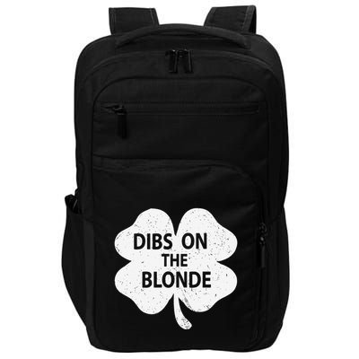 Dibs On The Redhead Or Dibs On The Blonde Funny St. Patricks Impact Tech Backpack
