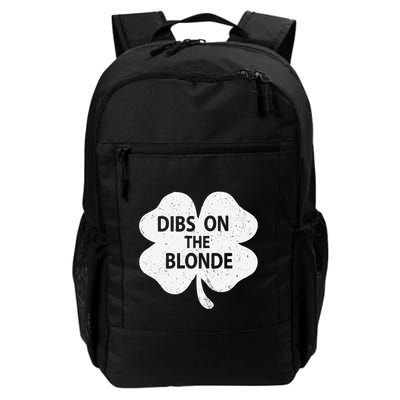Dibs On The Redhead Or Dibs On The Blonde Funny St. Patricks Backpack