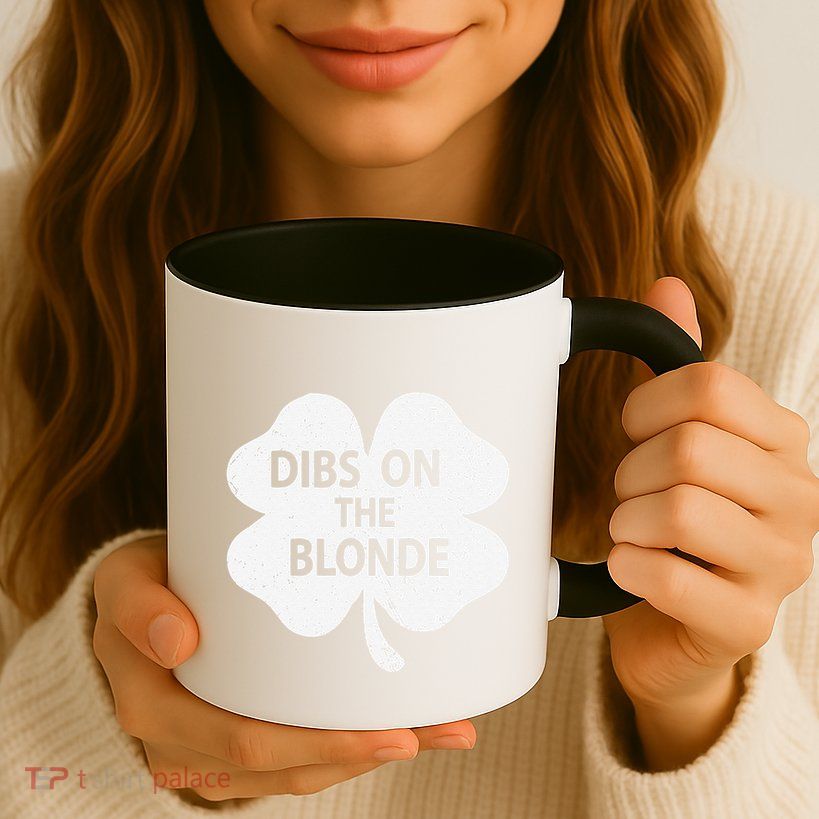 Dibs On The Redhead Or Dibs On The Blonde Funny St. Patricks Mug