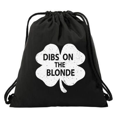 Dibs On The Redhead Or Dibs On The Blonde Funny St. Patricks Drawstring Bag