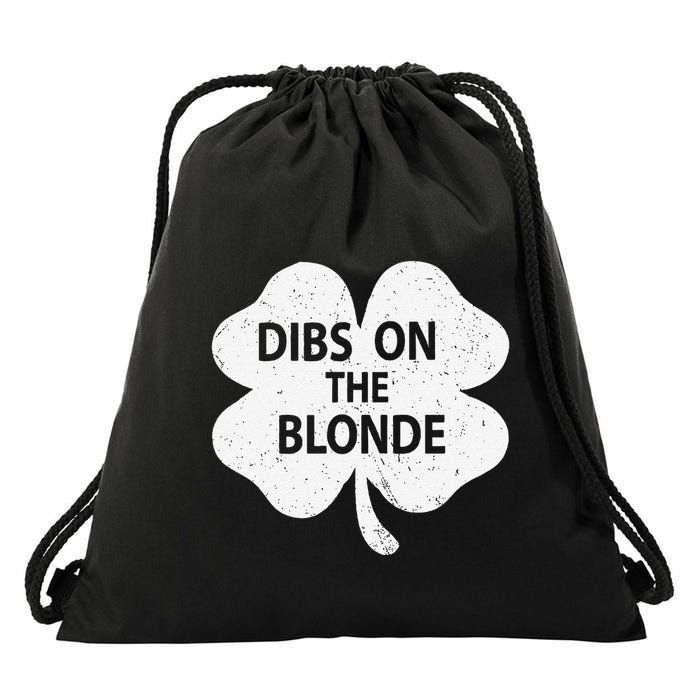 Dibs On The Redhead Or Dibs On The Blonde Funny St. Patricks Drawstring Bag