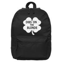 Dibs On The Redhead Or Dibs On The Blonde Funny St. Patricks 16 in Basic Backpack