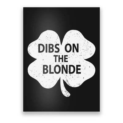 Dibs On The Redhead Or Dibs On The Blonde Funny St. Patricks Poster