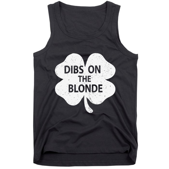 Dibs On The Redhead Or Dibs On The Blonde Funny St. Patricks Tank Top