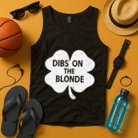 Dibs On The Redhead Or Dibs On The Blonde Funny St. Patricks Tank Top