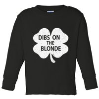 Dibs On The Redhead Or Dibs On The Blonde Funny St. Patricks Toddler Long Sleeve Shirt