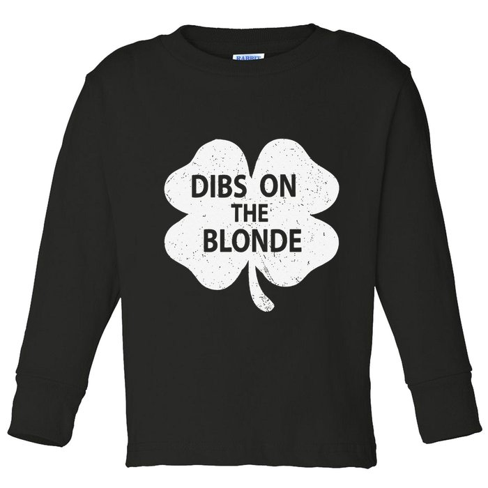 Dibs On The Redhead Or Dibs On The Blonde Funny St. Patricks Toddler Long Sleeve Shirt