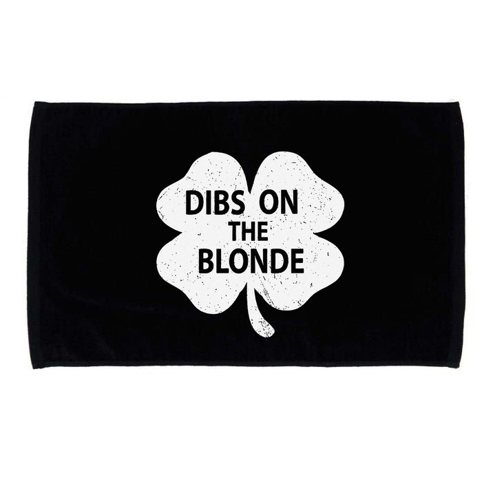 Dibs On The Redhead Or Dibs On The Blonde Funny St. Patricks Microfiber Hand Towel