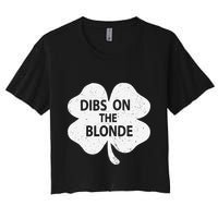 Dibs On The Redhead Or Dibs On The Blonde Funny St. Patricks Crop Top