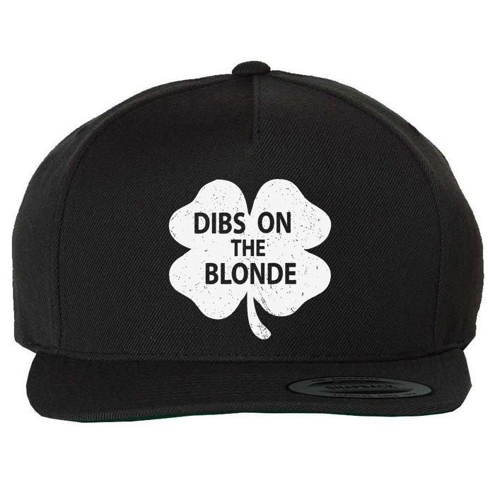 Dibs On The Redhead Or Dibs On The Blonde Funny St. Patricks Wool Snapback Cap
