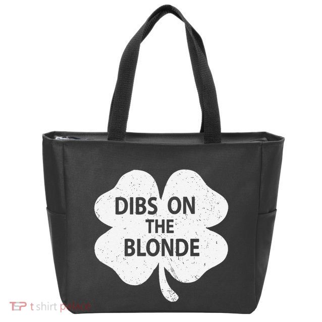 Dibs On The Redhead Or Dibs On The Blonde Funny St. Patricks Zip Tote Bag