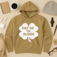 Dibs On The Redhead Or Dibs On The Blonde Funny St. Patricks Hoodie