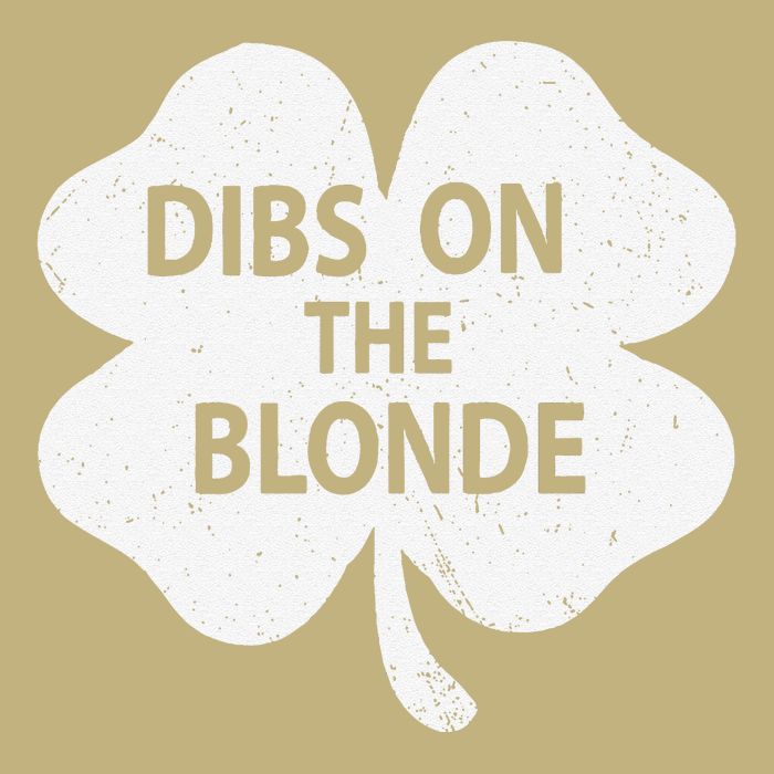 Dibs On The Redhead Or Dibs On The Blonde Funny St. Patricks Hoodie
