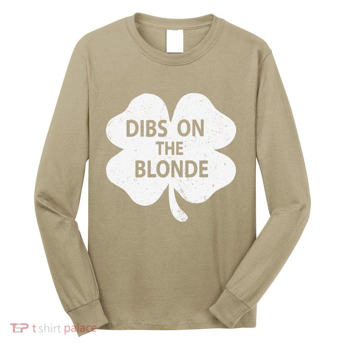 Dibs On The Redhead Or Dibs On The Blonde Funny St. Patricks Long Sleeve Shirt