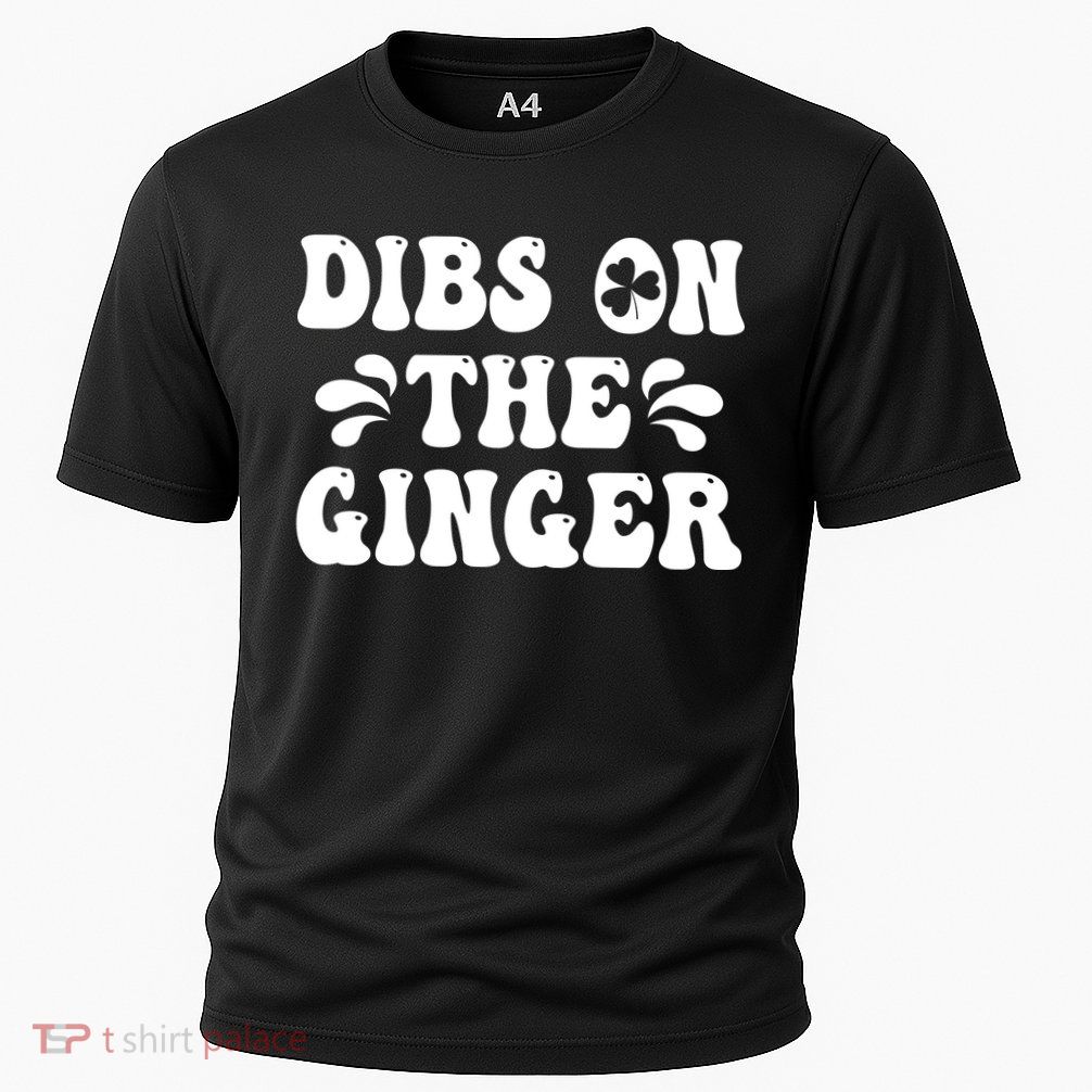 Dibs On The Ginger St Patricks Day Gingers Irish Redhead Performance Shirt