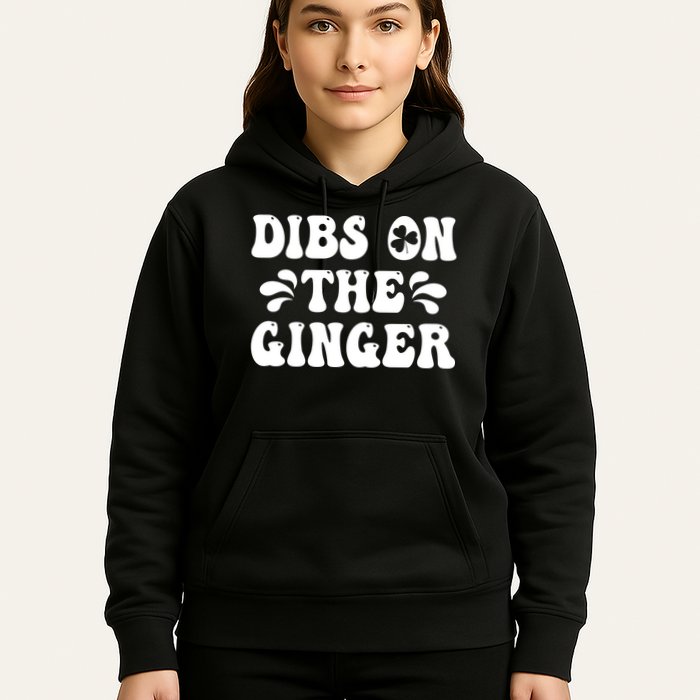 Dibs On The Ginger St Patricks Day Gingers Irish Redhead Hoodie